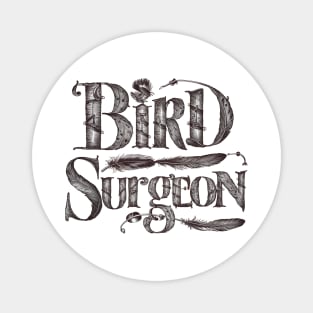 avian veterinarian bird surgeon Magnet